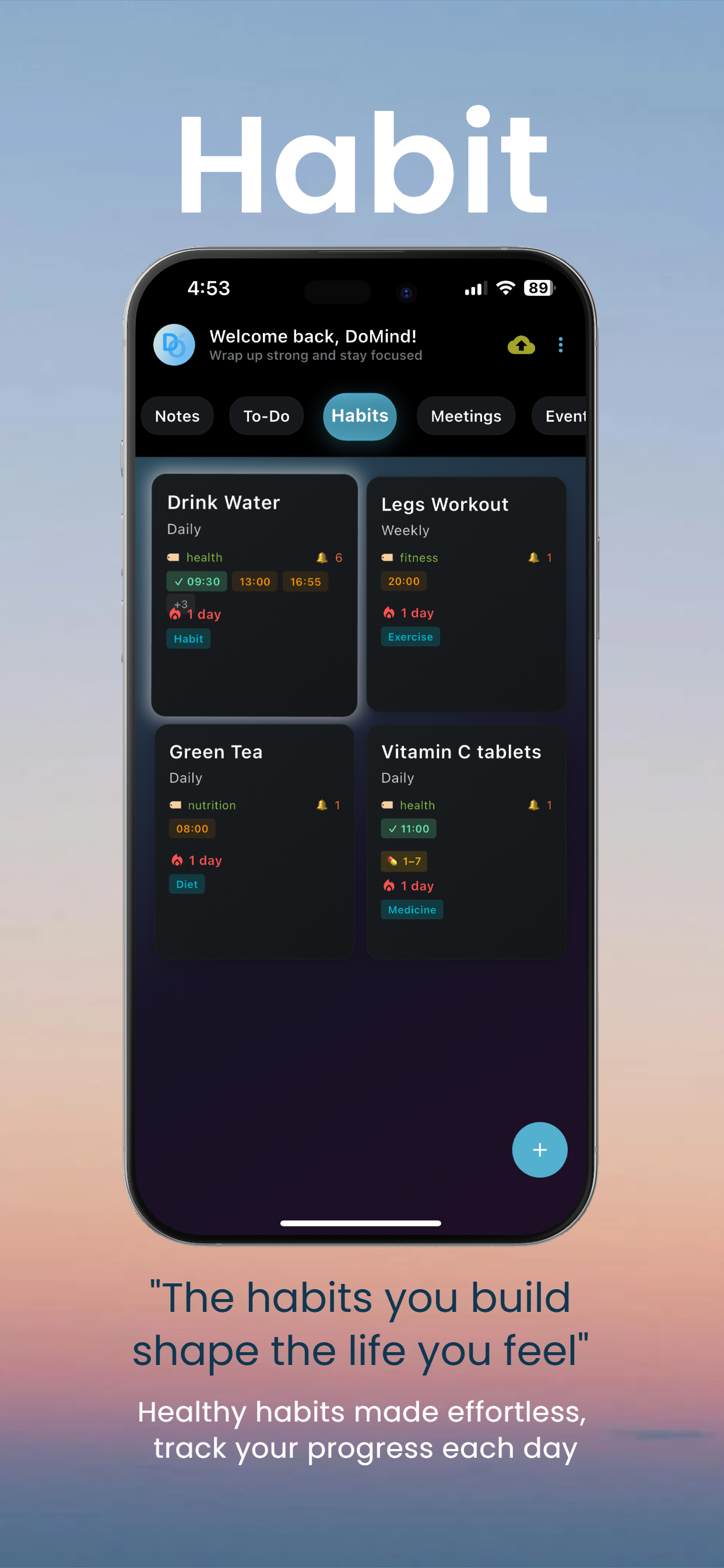 DoMind Habits - The habits you build shape the life you feel